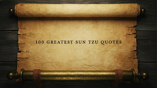 THE 100 GREATEST SUN TZU QUOTES OF ALL TIME | ART OF WAR