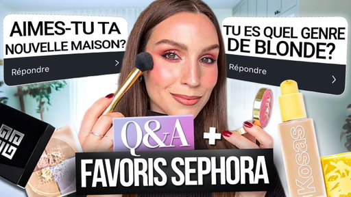 Je réponds à vos questions + mes favoris pour la vente Sephora !