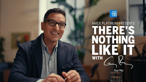 Amex Platinum Presents: "There’s Nothing Like It" with Guy Raz