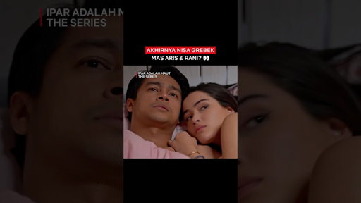 PANIK! Abis "Makan Lontong" Sama Rani, Kamar Diketok Istri Sah! | Ipar Adalah Maut The Series