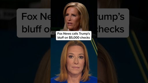 Fox News calls Trump’s bluff on $5,000 checks