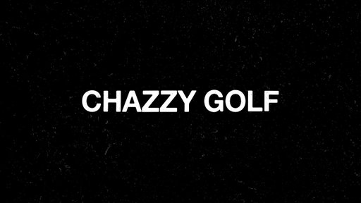 Chazzy Golf Live Stream