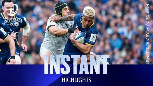 Semi-final thriller! | Leinster v RC Toulon | Investec Champions Cup Instant Highlights