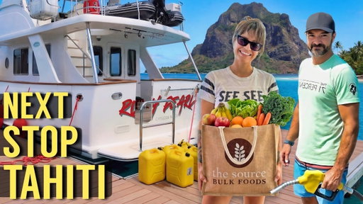 We Are Leaving Fiji | Preparing for 10 Days at Sea! EP73