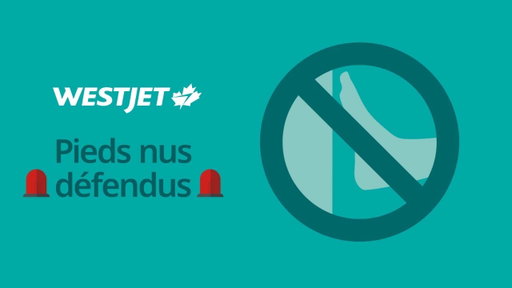 WestJet interdit les pieds nus à bord