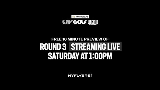 LIV GOLF Virginia Round 3 - FREE PREVIEW