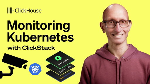 ClickStack & OpenTelemetry: Unified Kubernetes Logs, Traces, and Metrics Monitoring