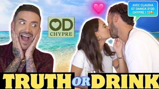 TRUTH OR DRINK ft CLAUDIA et DANICK D’OD CHYPRE ! 🌊🇨🇾 ( DE PREMIERS EXCLUS À TROUVÉ L’AMOUR ?! 👀😍 )