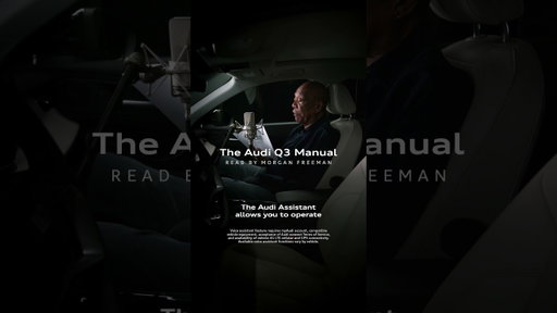 The Audi Q3 Manual, Read by Morgan Freeman