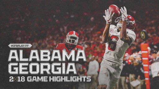 ALABAMA vs GEORGIA || 2018 CFP National Championship Highlights 🏆