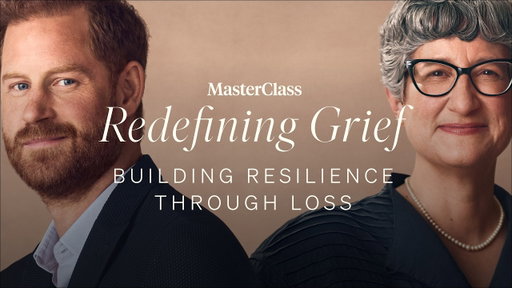 Redefining Grief: Building Resilience Through Loss | Class Trailer | MasterClass