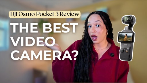 How I Use the DJI Osmo Pocket 3 as a Creator & Business Owner