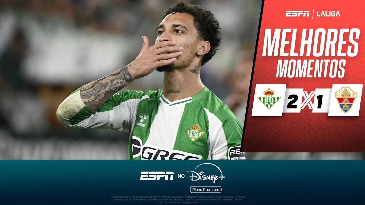 ANTONY NA CHAMPIONS! BETIS BATE ELCHE E GARANTE VAGA NA COMPETIÇÃO EUROPEIA | MELHORES MOMENTOS