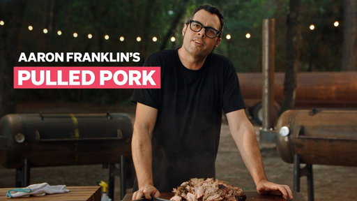 How to Smoke The Perfect Pulled Pork with Aaron Franklin || MasterClass