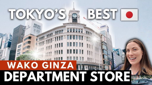 Tokyo’s BEST Luxury Department Store — Inside WAKO Ginza