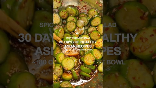 30 DAYS OF HEALTHY ASIAN RECIPES | SPICY CUCUMBER SALAD