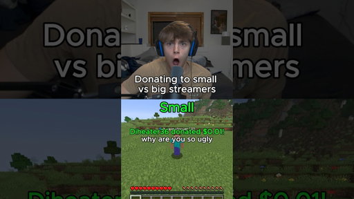 Donating to small vs big streamers