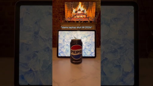 We see your cozy fire and raise you Pepsi