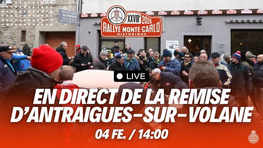 🔴 EN DIRECT – La Remise, Antraigues-sur-Volane | Rallye Monte-Carlo Historique 2026