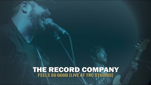 The Record Company - "Feels So Good (Live At TRC Studios)" [Visualizer]