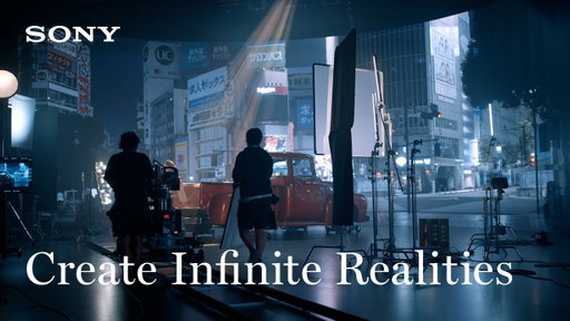 Create Infinite Realities: 【30sec ver.】 Create without Limits | Sony