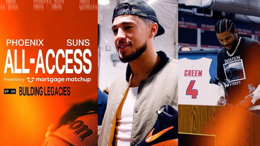 Phoenix Suns All-Access Episode 4: Building Legacies