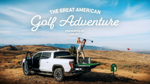 The Great American Golf Adventure ft. @GoodGood | GMC