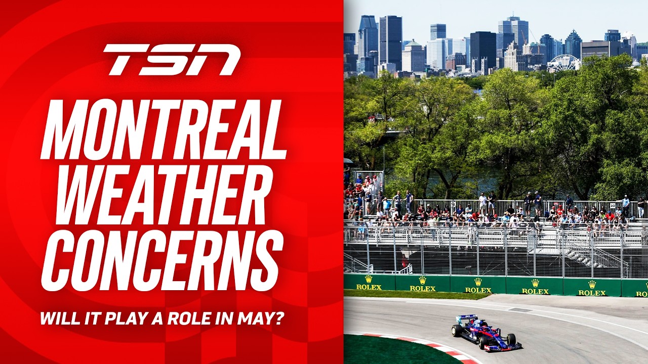 How will Montreal weather in May play a role in Canadian Grand Prix?