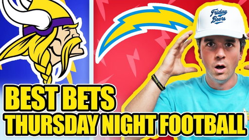 Best Bets Thursday Night Football: Vikings-Chargers
