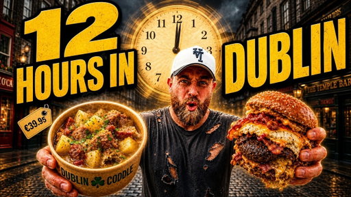 12 Hours, 10,000 Calories & 5 Dublin Dishes!