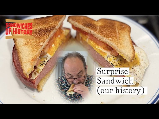 Surprise Sandwich (our history) on Sandwiches of History⁣