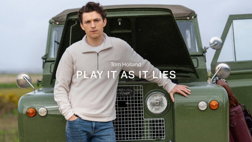Tom Holland: Play It As It Lies