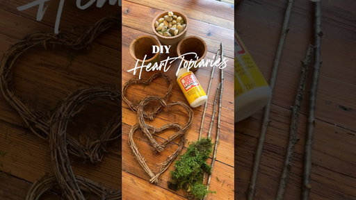 DIY Heart Topiaries