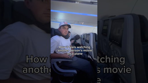 Watching other people’s movies on a plane