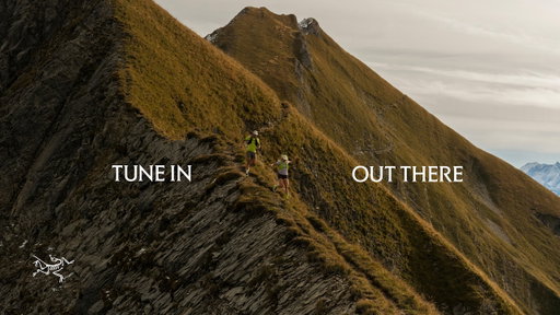 Tune In Out There | Arc'teryx