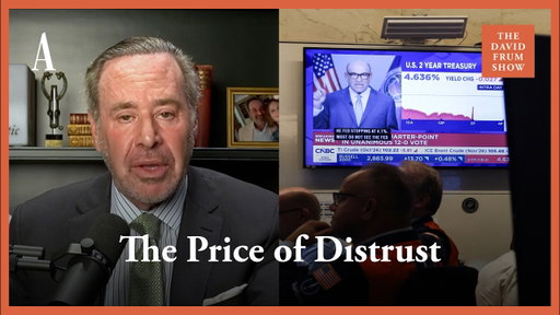 Trump Has Turned America Into a Credit Risk | The David Frum Show