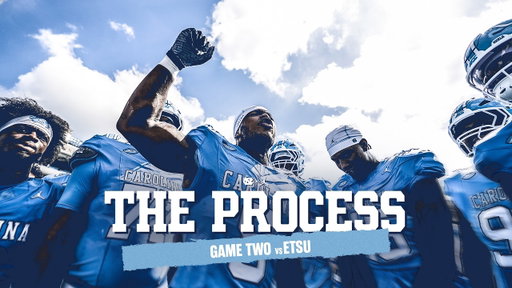The Process | 2026 UNC Football Game 2 | “THE Tar Heel"