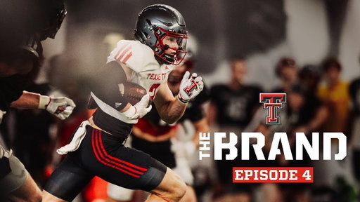 Texas Tech Football: The Brand (Episode 4) | 8.29.25