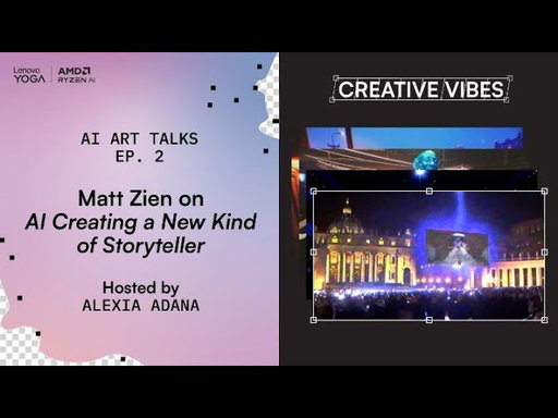 Creative Vibes EP2: Is AI creating a new kind of storyteller? | feat. Matt Zien