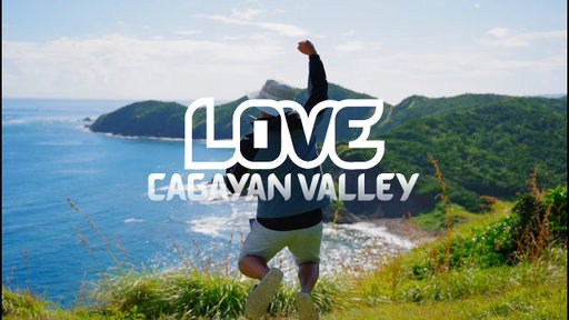 LOVE CAGAYAN VALLEY